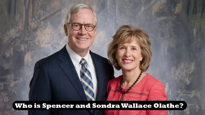 Spencer and Sondra Wallace Olathe